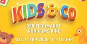 Kids & Co. - Der Flohmarkt rund ums Kind