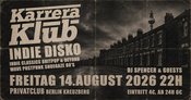Karrera Klub - Indie Disko mit DJ Spencer & Guests!