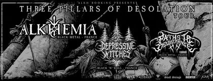 Alkhemia (FR) // Depressive Witches (FR) // Paths to Deliverance (FR)