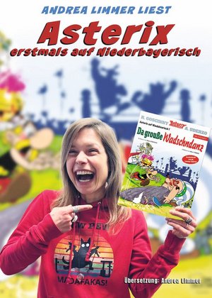 Essenbach: *Premiere* Asterix auf Niederbayerisch I: "Da grouße Wadschndanz"