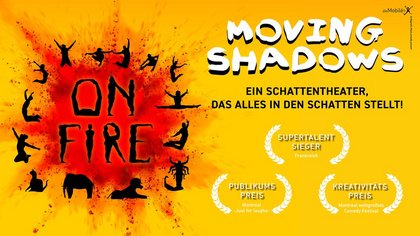 Moving Shadows - ON FIRE in Arnsberg