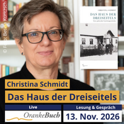 OrankeBuch live: Christina Schmidt - Das Haus der Dreiseitels