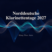 "Happy End" - Abschlusskonzert der Norddeutsche Klarinettentage 2027
