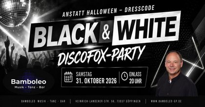 Black & White DISCOFOX-Party in 73037 Göppingen