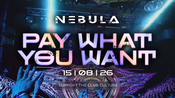 NEBULA - PAY WHAT YOU WANT