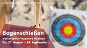 Bogenschießen – für Mädchen und Frauen