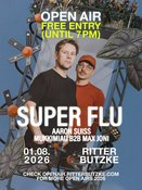 Super Flu (Open Air) @ Ritter Butzke