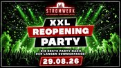 XXL REOPENING PARTY | Stromwerk Dresden | 29.08
