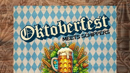 OKTOBERFEST MEETS SCHIPPERS 2026