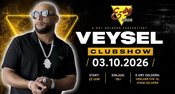 VEYSEL *live* Clubshow | 03.10. | E-Dry