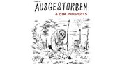 AUSGESTORBEN - DIM PROSPECTS | Regensburg