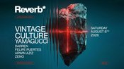 Reverb w/ Vintage Culture | Kaufleuten Club
