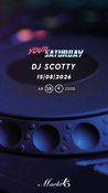 YOUR SATURDAY by DJ SCOTTY