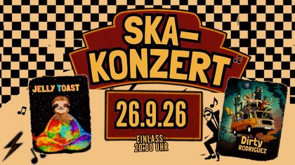 SKA KONZERT mit Jelly Toast & Dirty Rodriguez
