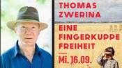 Thomas Zwerina: "Eine Fingerkuppe Freiheit"