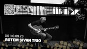 ROTEM SIVAN TRIO • BIX • Stuttgart