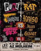 PUNK vs. RAP VOL.3 - PISSTOLE / SECONDHAND BUBBLEGUM / KRISO / ALLESISTGESAGT - AZ Mülheim