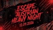 Escape Austrian Heavy Night feat. TITAN KILLER, VALSANS, DIAMOND FALCON, ZERNICHTER