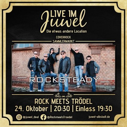 Rock meets Trödel mit "ROCKSTEADY"