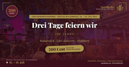Jubiläumswochenende – 200 Jahre Spitalkeller