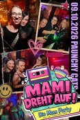 MAMI DREHT AUF (auf Wunsch bis 24UHR!)