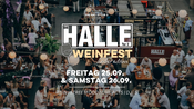 Das HALLE Tor 2 WEINFEST | DIE HALLE Tor 2