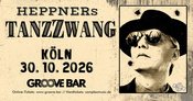 Heppners TanzZwang // Köln // Groove Bar