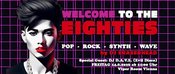 Welcome to the Eighties - August 2026 - Special Guest DJ D.A.V.E. (Evil Disco) - ab 21:00 Uhr!