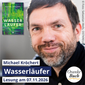 OrankeBuch live: Michael Kröchert - Wasserläufer