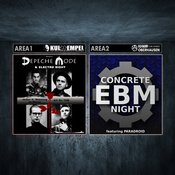 AREA1: Depeche Mode Party | AREA2: Concrete EBM Night