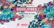 GOOD VIBES