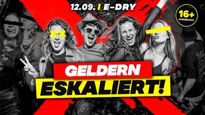 GELDERN ESKALIERT - DIE XXL HAUSPARTY | 12.09. | 16+