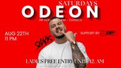 ODEON SATURDAYS W/ DJ SHAGS & DJ ENJOEY