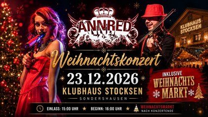 Weihnachtskonzert mit ANNRED + WEIHNACHTSMARKT | Stocksen 2.0