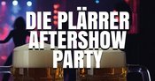 Die Plärrer Aftershowparty