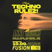 TECHNO RULEZ! pres. ANNA REUSCH uvm.