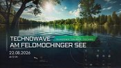 TECHNO AM SEE – FELDMOCHINGER SEE 2026 Daytime Open Air