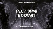 Deep Down & DEVIANT