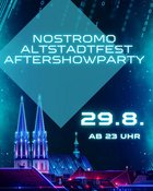 Nostromo Altstadtfest Aftershowparty