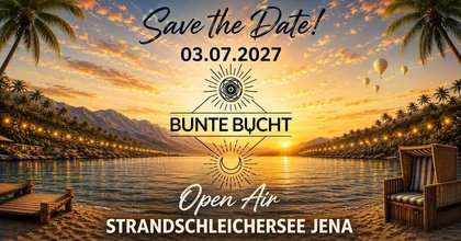 BUNTE BUCHT JENA – Electronic Open Air 2027