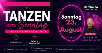 Tanzen am Sonntag im Bamboleo, 73037 Göppingen