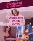 Frauenklamotte - der FASHION FLOHMARKT in BERLIN
