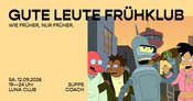 GUTE LEUTE FRÜHKLUB in Kiel!