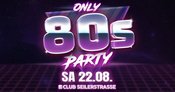 80s only Party