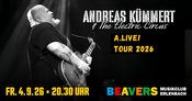 ANDREAS KÜMMERT & THE ELECTRIC CIRCUS | BEAVERS Musikclub | Erlenbach am Main