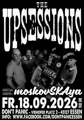 The Upsessions (Early-Reggae from the Netherlands) + MoskovSKAya (Ska from South Germany)