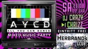 AYCD - ALL YOU CAN DANCE | MIXED MUSIC PARTY @HERBRAND's CLUB | EINTRITT FREI