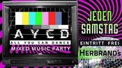 AYCD - ALL YOU CAN DANCE | MIXED MUSIC PARTY @HERBRAND's CLUB | EINTRITT FREI