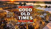 GOOD OLD TIMES Ü30 OPEN AIR – Das große Sommerfinale auf dem MonBerg