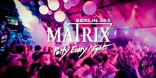Matrix Club Berlin "LADIES FIRST " Wednesday 12.08.2026